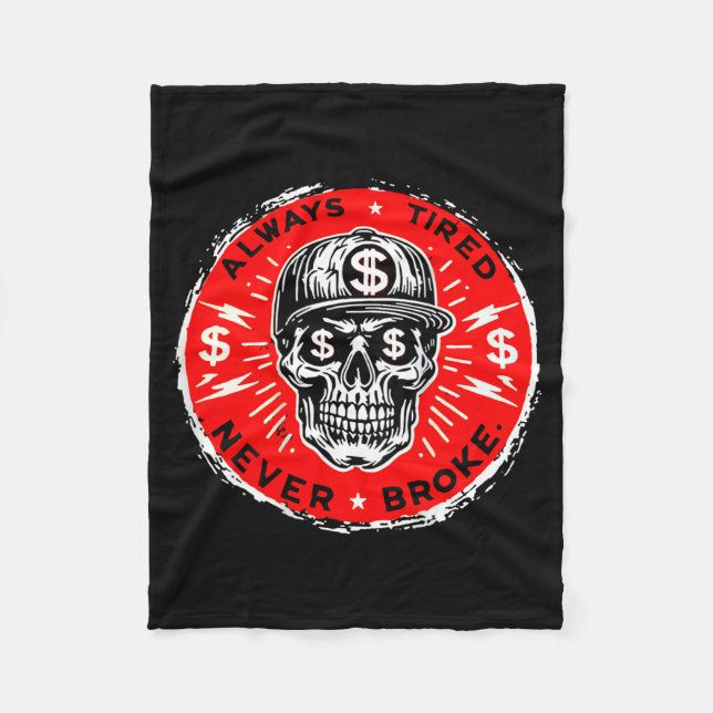 Manta Polar Always Tired Never Broke Funny Skull (on Back)  (Anverso)