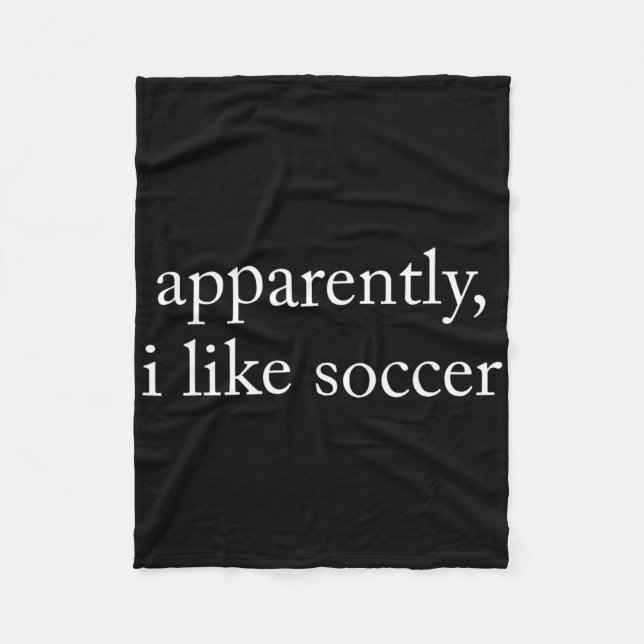 Manta Polar Apparently I Like Soccer, Soccer Season, Funny Gam (Anverso)