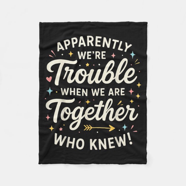 Manta Polar Apparently We’re Trouble When We Are Together Who  (Anverso)