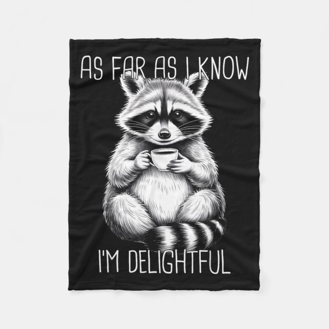 Manta Polar As Far As I Know I'm Delightful Raccoon  (Anverso)