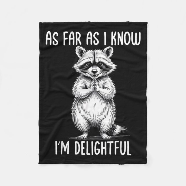 Manta Polar As Far As I Know I'm Delightful Raccoon  (Anverso)