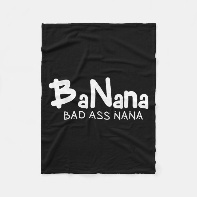 Manta Polar Banana Bad Nana Funny Grandma Mom Family Quote  (Anverso)