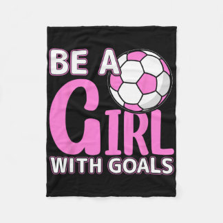 Manta Polar Be A Girl With Goals I Soccer 