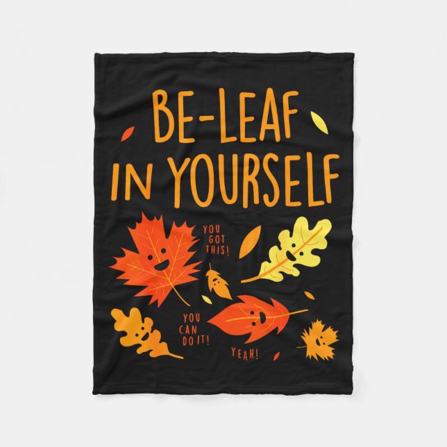 Manta Polar Be-leaf In Yourself Quotes Sayings Funny Gift  (Anverso)