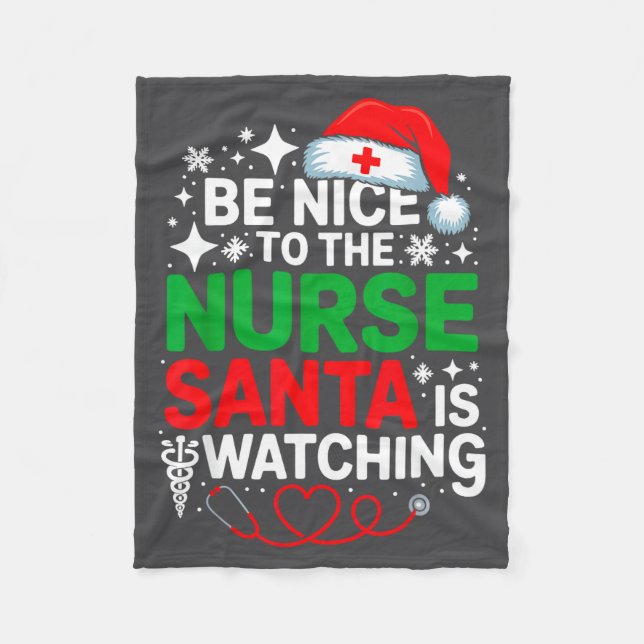 Manta Polar Be Nice To The Nurse Santa Is Watching Funny Nurse (Anverso)