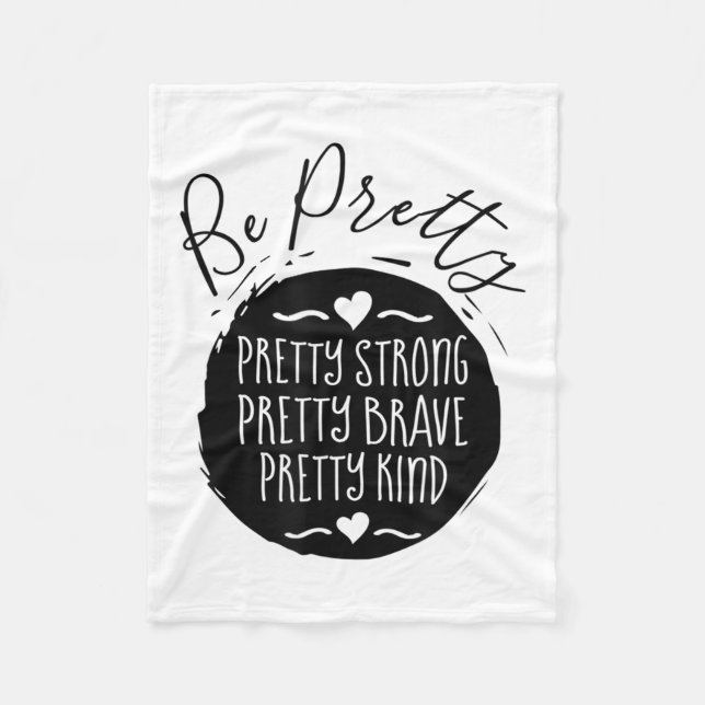 Manta Polar Be Pretty Strong Brave Kind Kindness Insration Mot (Anverso)