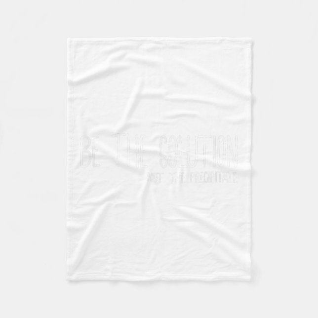 Manta Polar Be The Solution Not The Precitate Funny Motivation (Anverso)