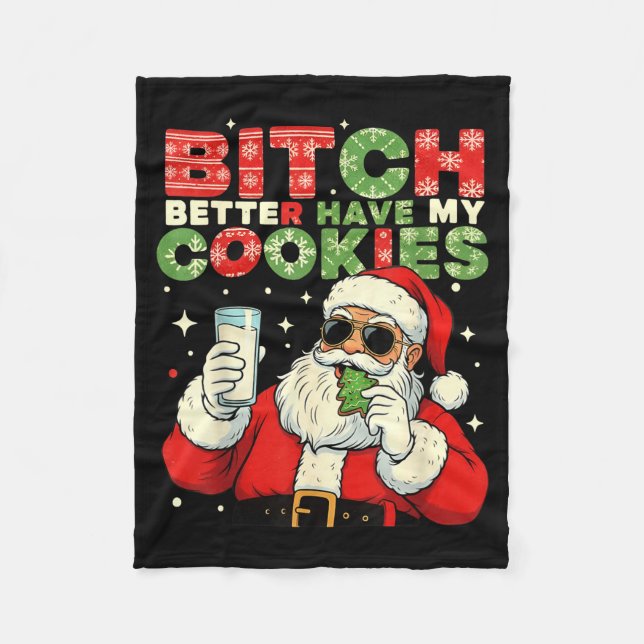 Manta Polar Better Have My Cookies Santa Claus Christmas Funny (Anverso)