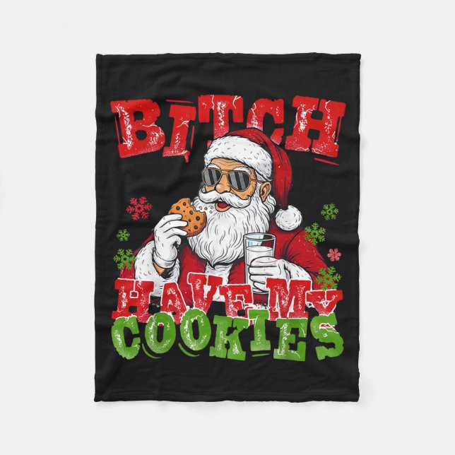 Manta Polar Better Have My Cookies Santa Claus Christmas Funny (Anverso)