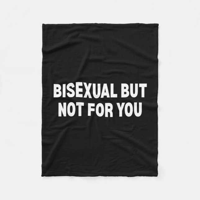 Manta Polar Bisexual pero no para ti  (Anverso)