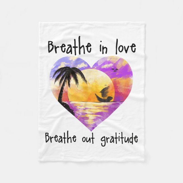 Manta Polar Breathe In Love Breathe Out Gratitude Sitive Motiv (Anverso)