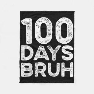 Manta Polar Bruh 100 Días De Maestros Escolares 2025 100º Día