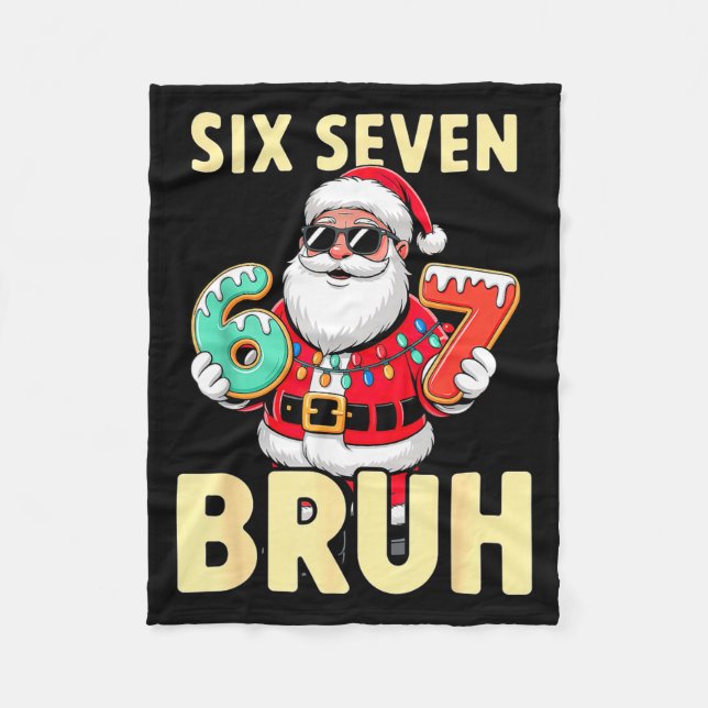 Manta Polar Bruh 67 Christmas Six Seven Meme Santa Boys 6 7 Ch (Anverso)