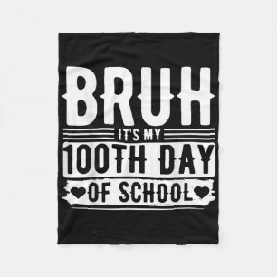 Manta Polar Bruh Es Mi 100 Día De Niños Escolares _ 100 Días D