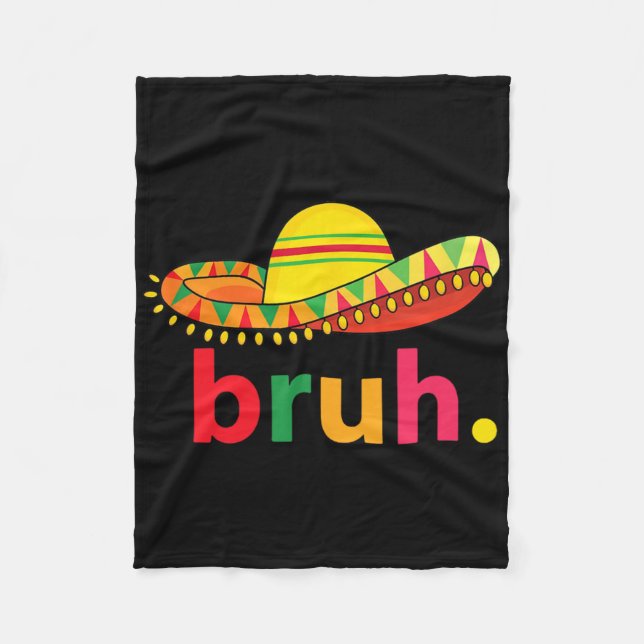 Manta Polar Bruh Funny Cinco De Mayo Fiesta Mexicana (Anverso)
