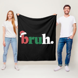 Manta Polar Bruh Meme Dicho Divertido Saludo Hermano Navidad