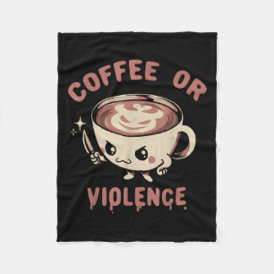 Manta Polar Café O Violencia Funny Caffeine Addict Meme Quot