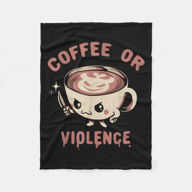 Manta Polar Café O Violencia Funny Caffeine Addict Meme Quot (Anverso)