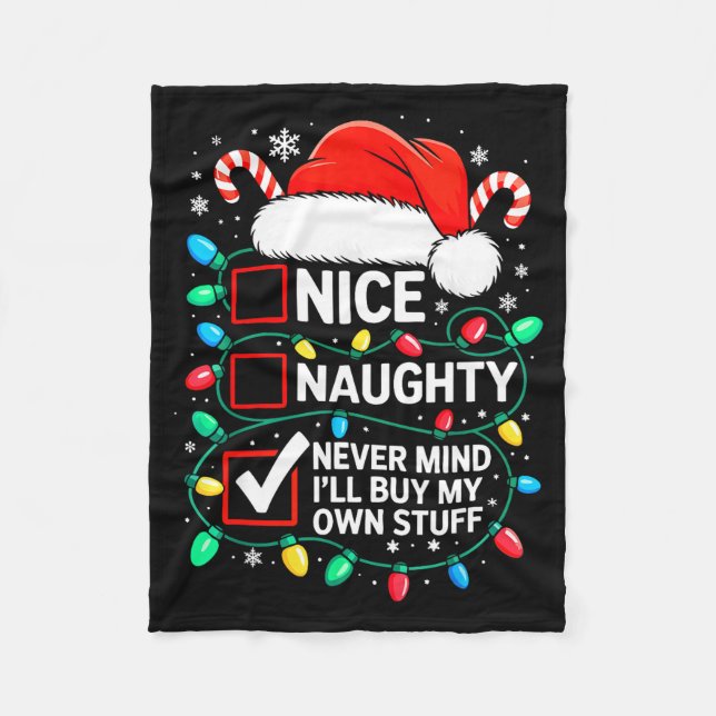 Manta Polar Camiseta Nice Naughty Never Mind Compraré Mis Prop (Anverso)