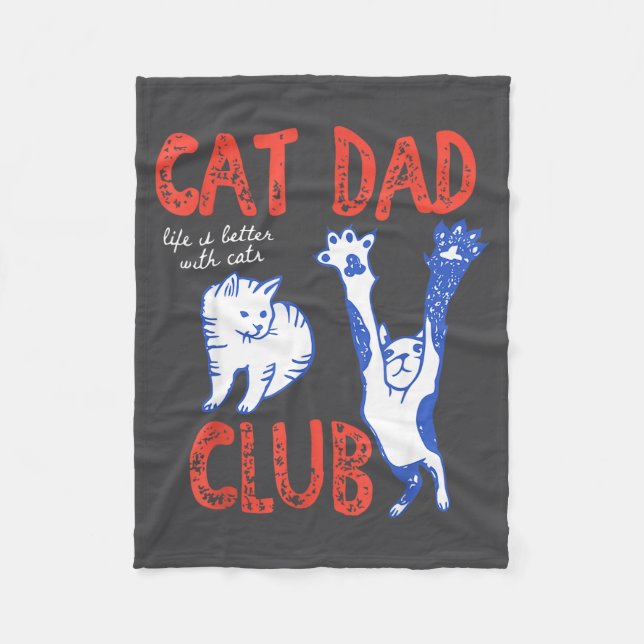 Manta Polar Cat Dad Club Life Is Better With Cats Father's Day (Anverso)