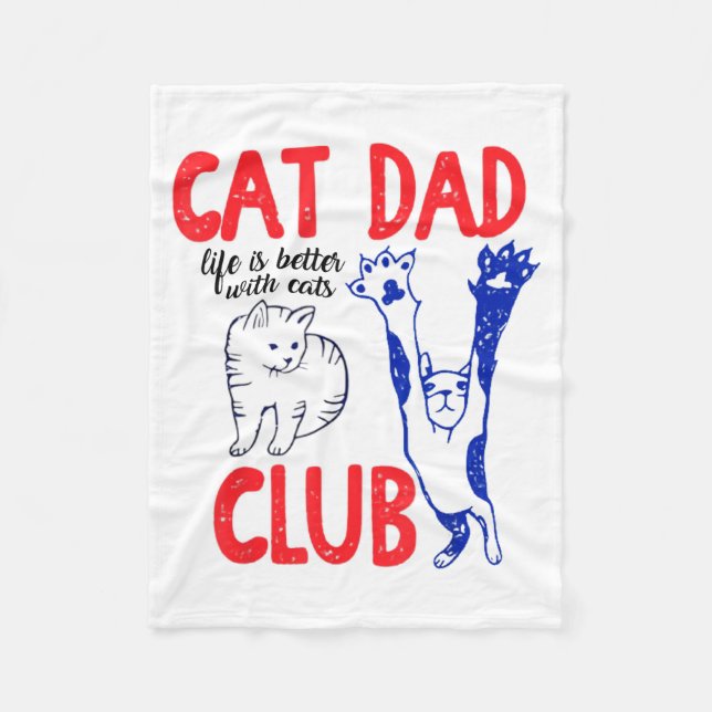 Manta Polar Cat Dad Club Life Is Better With Cats Father's Day (Anverso)