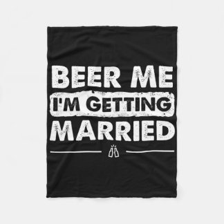 Manta Polar Cerveza, me estoy casando con la fiesta de la bach