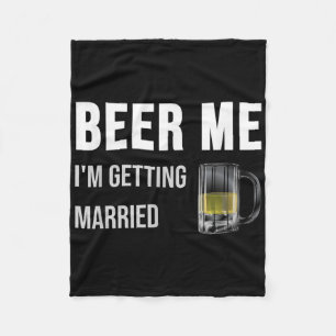 Manta Polar Cerveza para mí Me voy a casar Funny Groom soltero