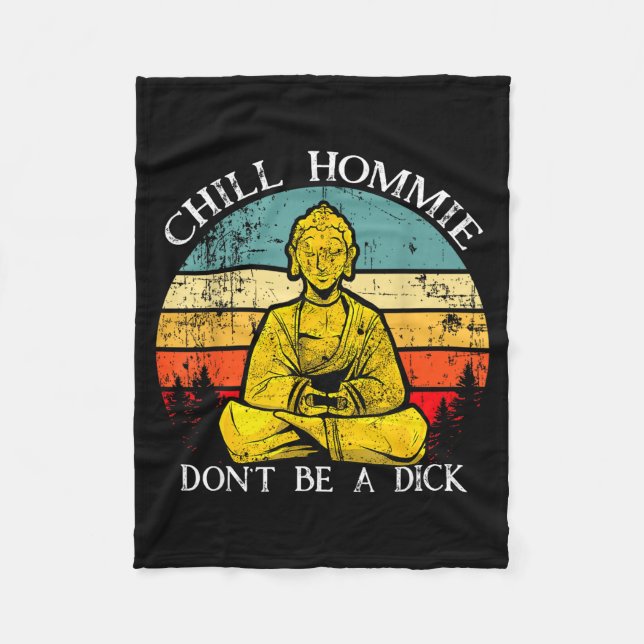 Manta Polar Chill Hommie Don't Be A Sarcasm Buddha Quotes Shir (Anverso)