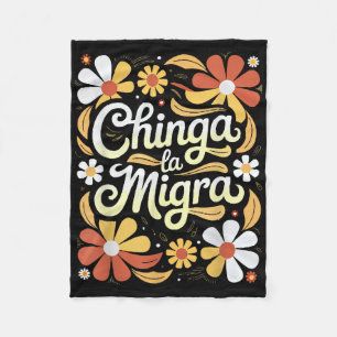 Manta Polar Chinga La Migra Pro Inmigración Fascismo Derechos