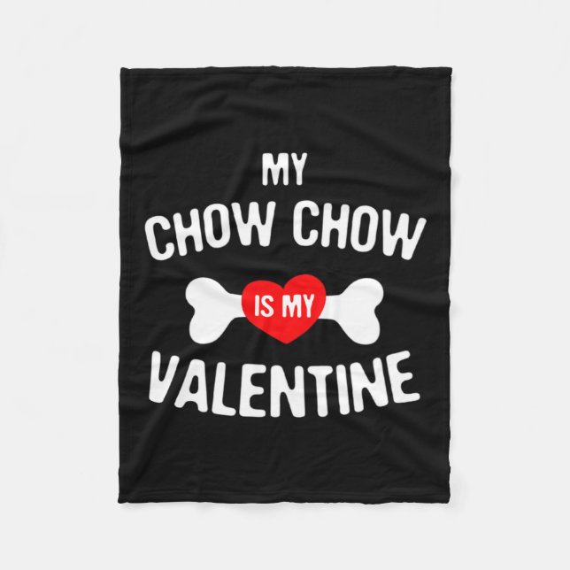 Manta Polar Chow Chow Is My Valentine Chow Chow Dog _1  (Anverso)