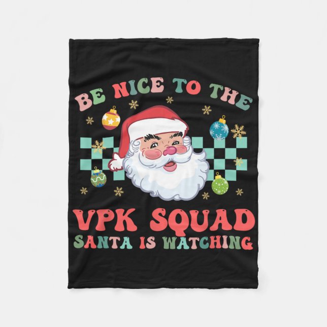 Manta Polar Christmas Be Nice To The Vpk Squad Santa Is Watchi (Anverso)