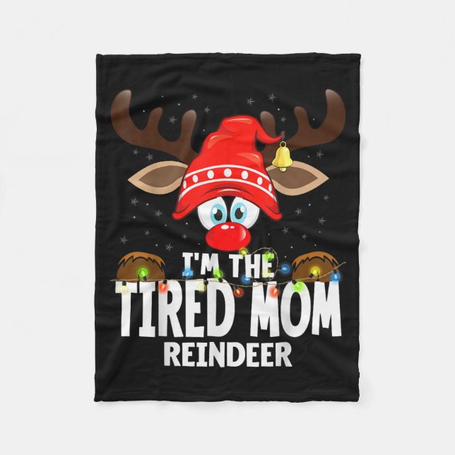Manta Polar Christmas Matching I'm The Tired Mom Reindeer  (Anverso)