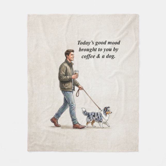 Manta Polar Coffee & a Blue Merle Sheltie Make Today Better (Anverso)