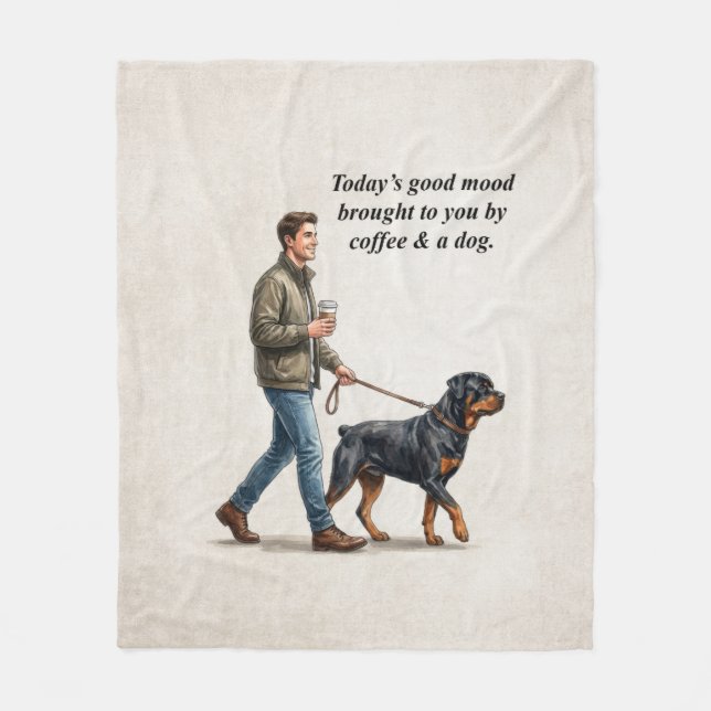 Manta Polar Coffee & a Rottweiler Make Today Better (Anverso)