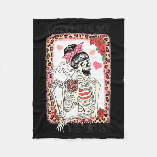 Manta Polar Coffee Is My Valentine Skeleton Messy Leopard Bun  (Anverso)