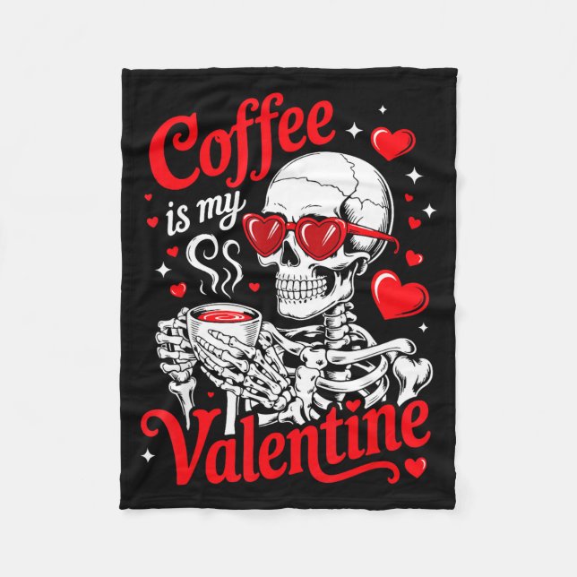 Manta Polar Coffee Is My Valentine Skeleton Valentine Funny Co (Anverso)