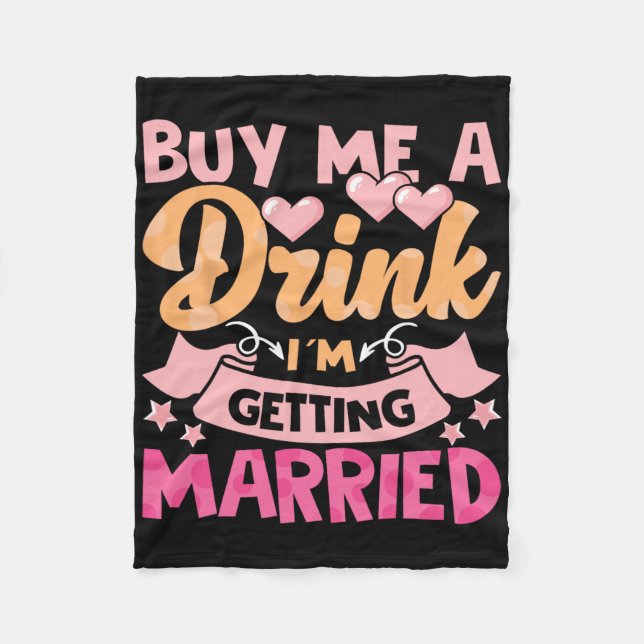 Manta Polar Cómprame una bebida Me voy a casar 1  (Anverso)