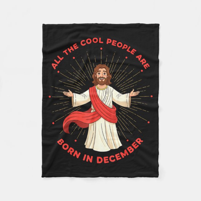 Manta Polar Cool People Born In December Birthday Funny Jesus  (Anverso)