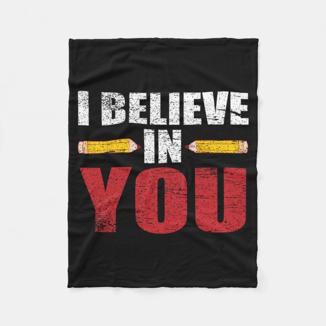 Manta Polar Cree En Usted Orgulloso Día De Prueba De Maestros  (Anverso)