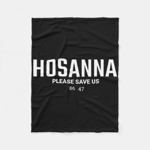 Manta Polar Cristiano anti Trump 86 47 Hosanna Por Favor, Salv