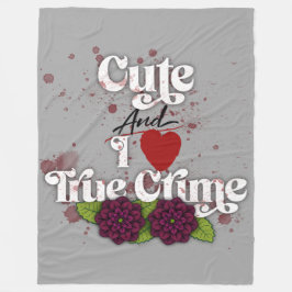 Manta Polar Cute & I ❤️ True Crime!–Black Dahlia Flower Design