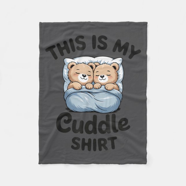 Manta Polar Cute Matching Bear This Is My Cuddle  (Anverso)