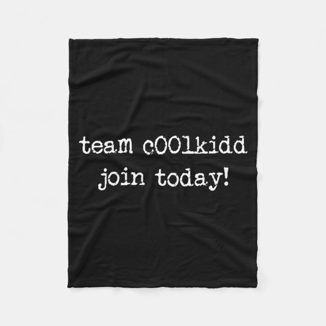 Manta Polar Cute Team C00lkidd Join Today Funny Quote  (Anverso)