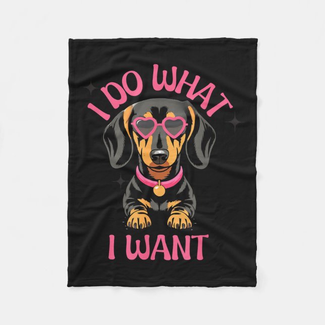 Manta Polar Dachshund I Do What I Want Funny Dog  (Anverso)