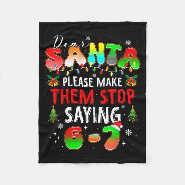 Manta Polar Dear Santa 67 Funny Christmas Stop Saying Six Seve (Anverso)