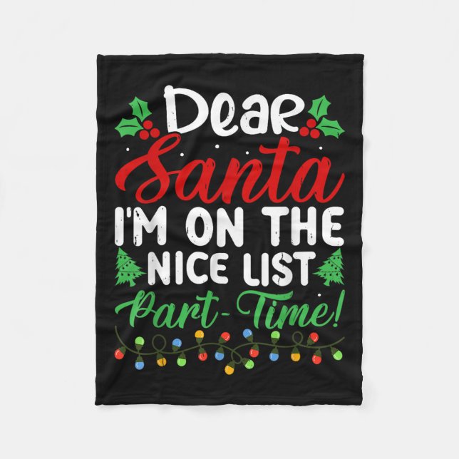 Manta Polar Dear Santa I'm On Nice List Part Time Funny Christ (Anverso)