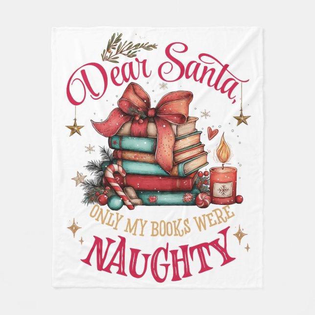 Manta Polar Dear Santa, Only My Books Were Naughty  (Anverso)