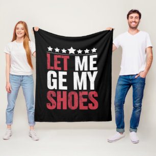 Manta Polar Déjame Tomar Mis Zapatos Trump Frase Graciosa