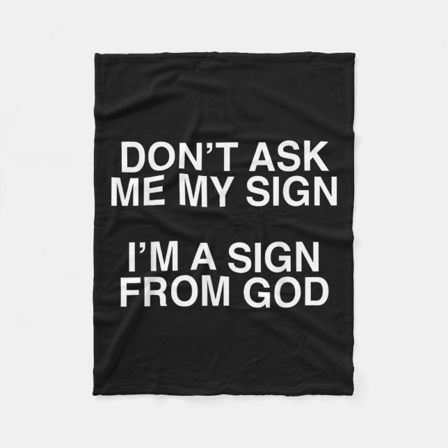 Manta Polar Don't Ask Me My Sign I'm A Sign From God Funny Chr (Anverso)