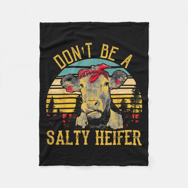 Manta Polar Dont Be A Salty Heifer Funny Cow  (Anverso)